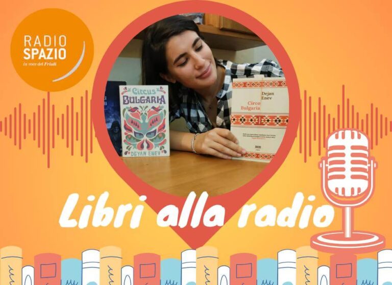 circo bulgaria libri alla radio anna piuzzi giorgia spadoni dejan enev